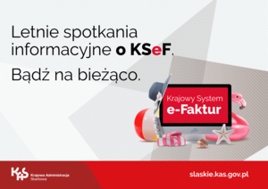 Zdjęcie artykułu Kolejne letnie spotkania informacyjne o KSeF
